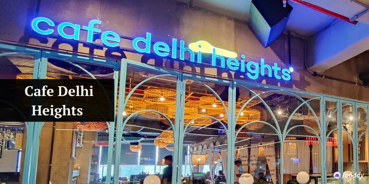 Cafe Delhi Heights