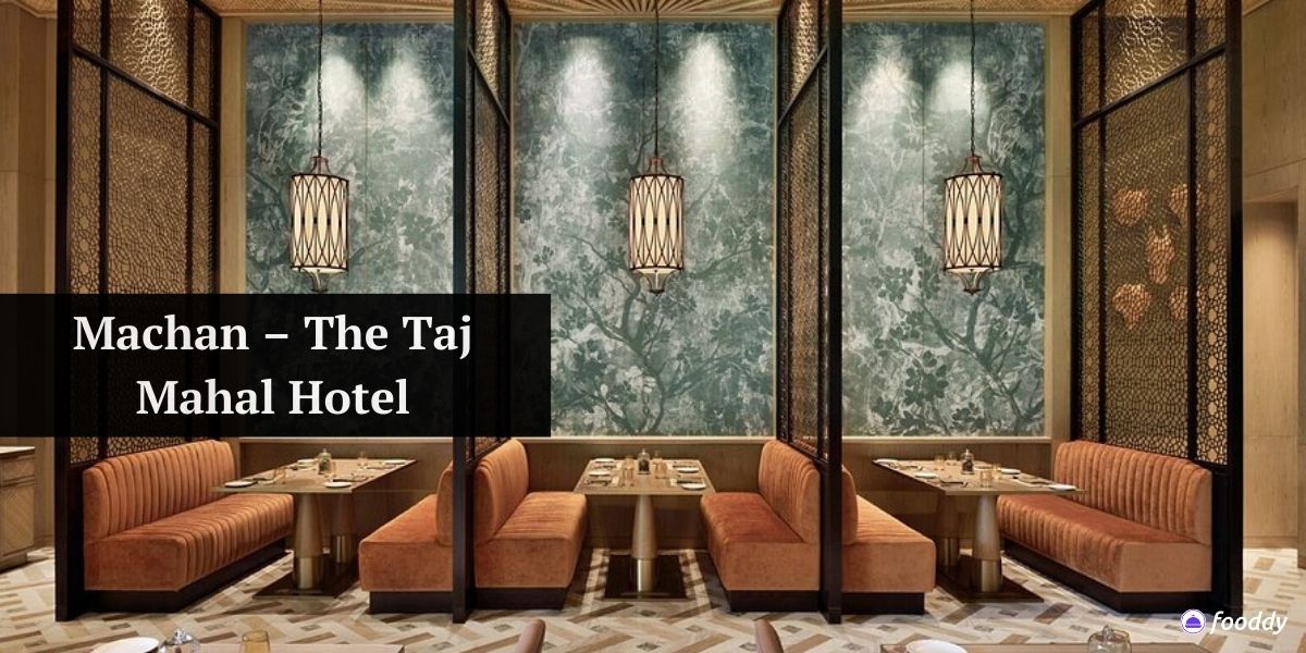 Machan - The Taj Mahal Hotel