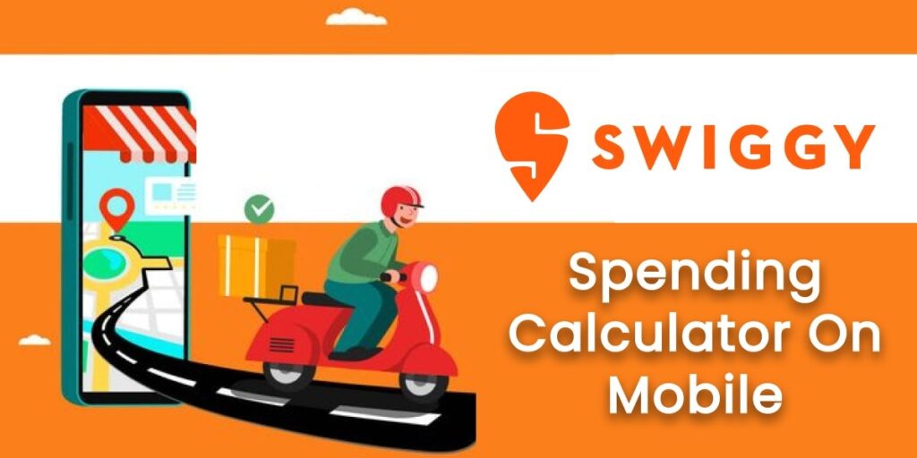 Swiggy Spending Calculator on Mobile