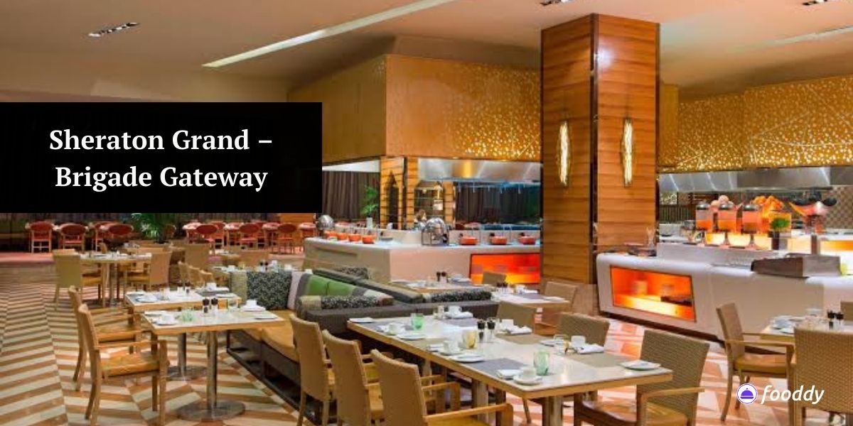 Sheraton Grand – Brigade Gateway