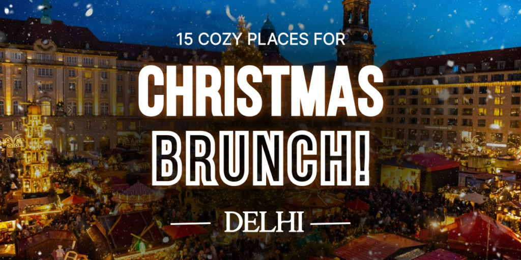 Christmas Brunch in Delhi