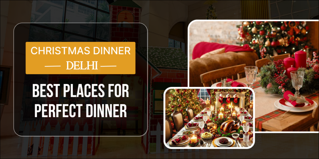 Christmas Dinner in Delhi