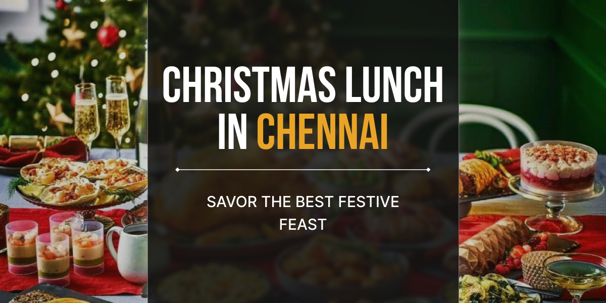 Christmas Lunch in Chennai