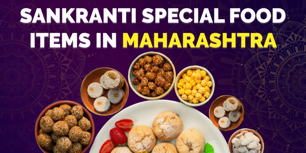 Sankranti Special Food Items in Maharashtra