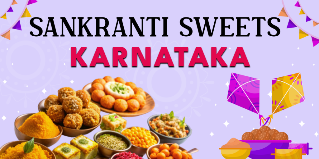 Sankranti Sweets karnataka