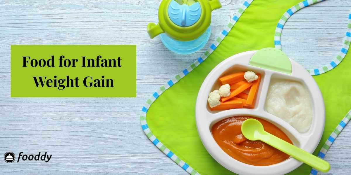 Food for Infant Weight Gain