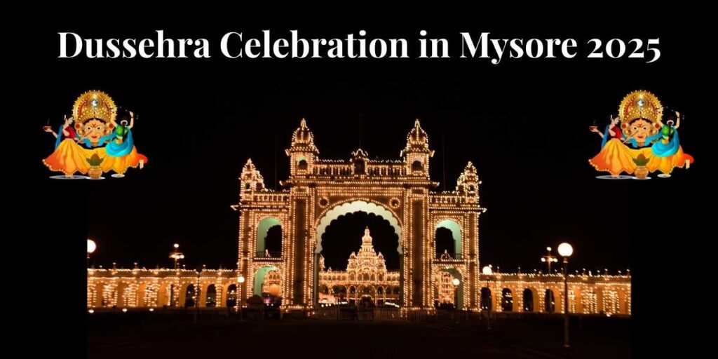 Dussehra Celebration in Mysore 2025