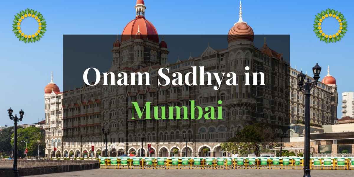 Onam Sadhya in Mumbai