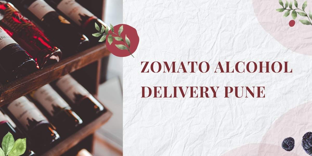 Zomato Alcohol Delivery pune