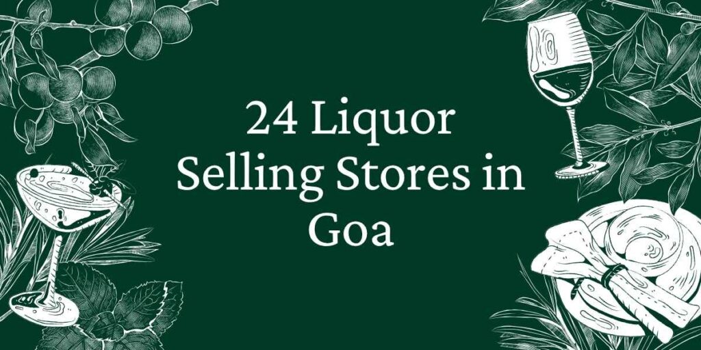 Liquor Selling Stores in Goa