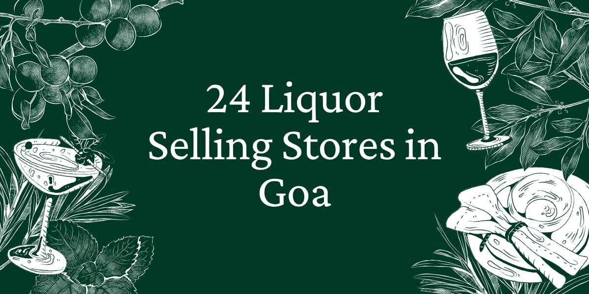 Liquor Selling Stores in Goa