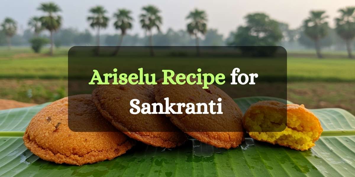 Ariselu Recipe for Sankranti