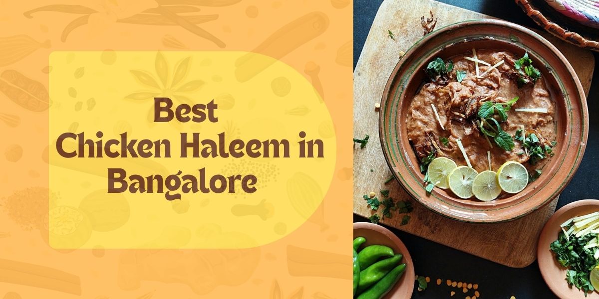 Best Chicken Haleem in Bangalore