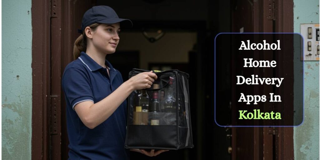 Alcohol Home Delivery Apps In Kolkata