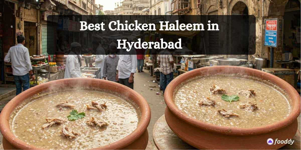 Best Chicken Haleem in Hyderabad