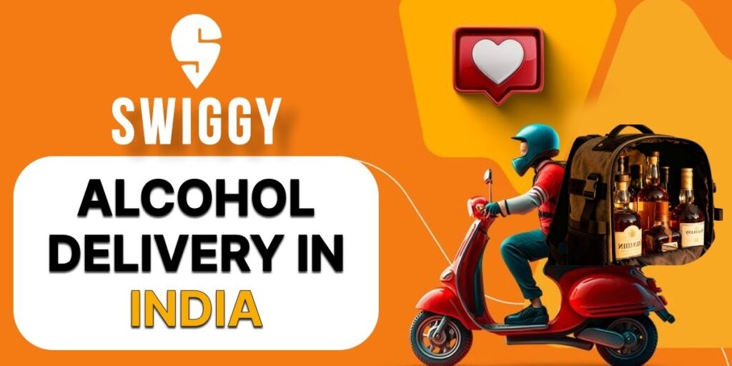 Swiggy Alcohol Delivery in India