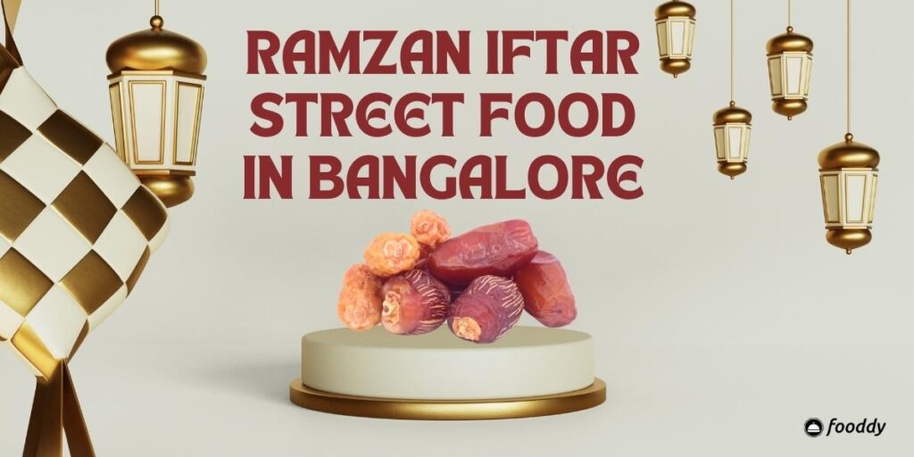 Ramzan Iftar Street Food in Bangalore