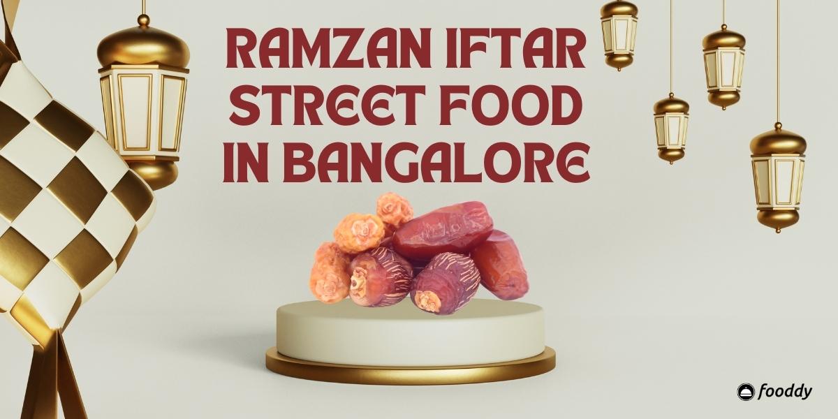 Ramzan Iftar Street Food in Bangalore