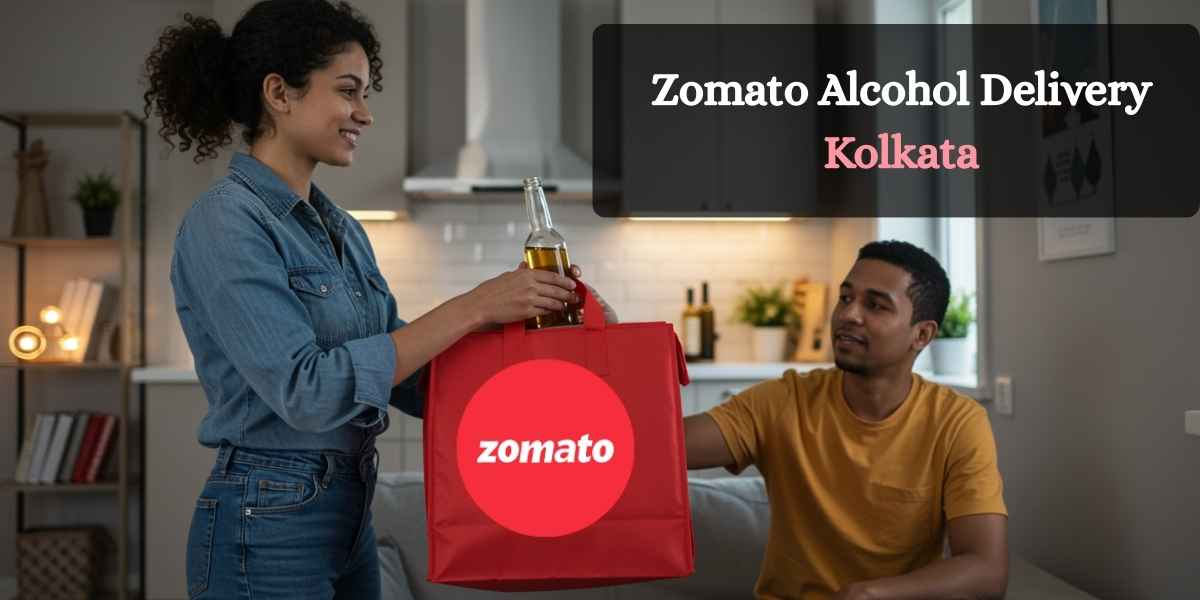 zomato Alcohol Delivery Kolkata