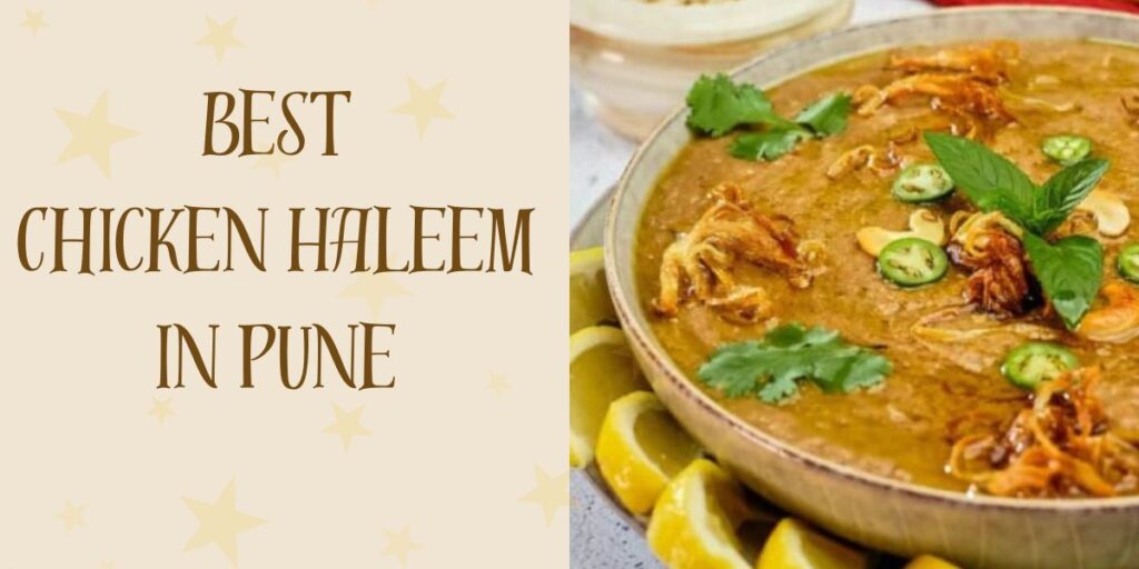 Best Chicken Haleem in Pune