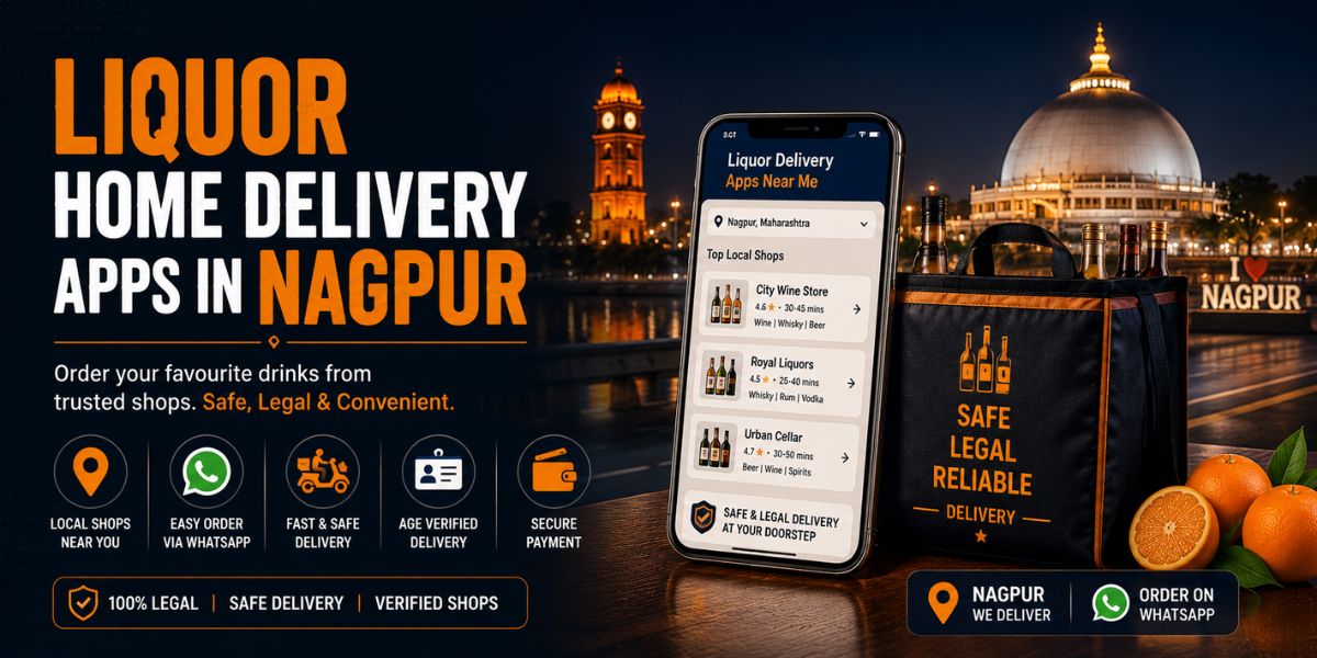 Liquor Home Delivery Apps in Nagpur