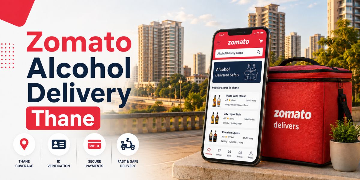 Zomato Alcohol Delivery Thane