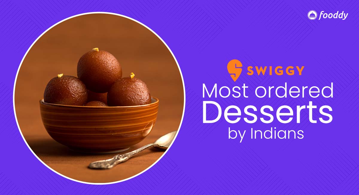 most-ordered-desserts-by-indians