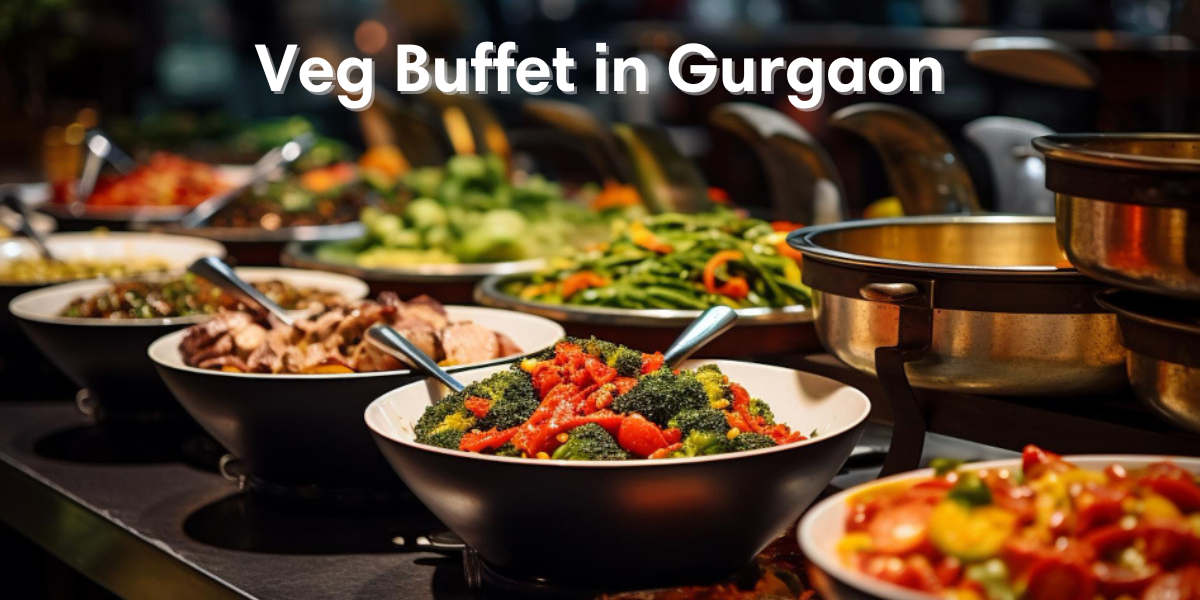 veg buffet in gurgaon