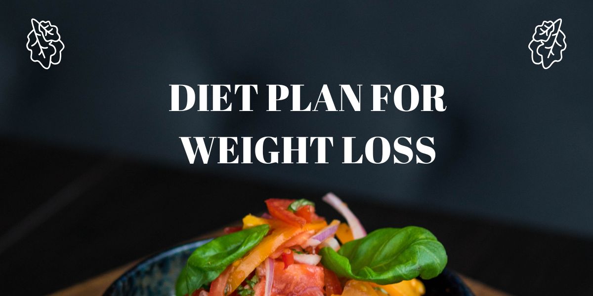 Diet Plan for Weight Loss